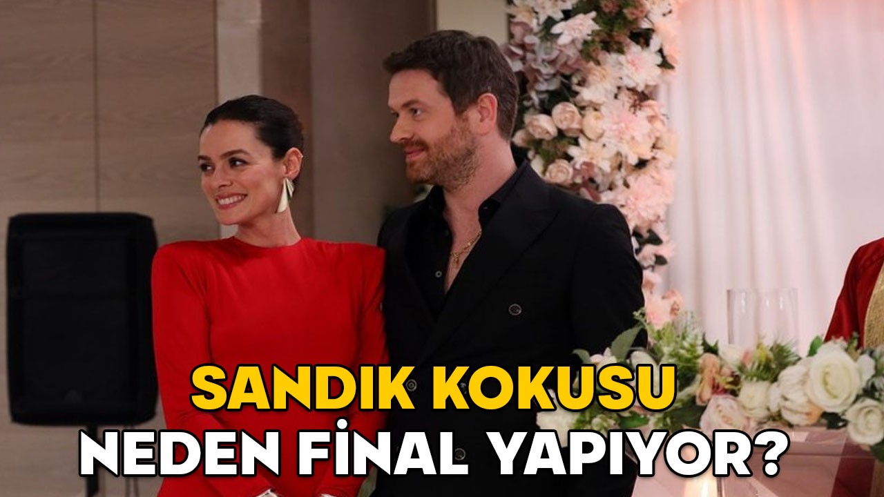 SANDIK KOKUSU NEDEN FİNAL YAPIYOR? Sandık Kokusu son bölümde (Final bölümü) neler olacak?