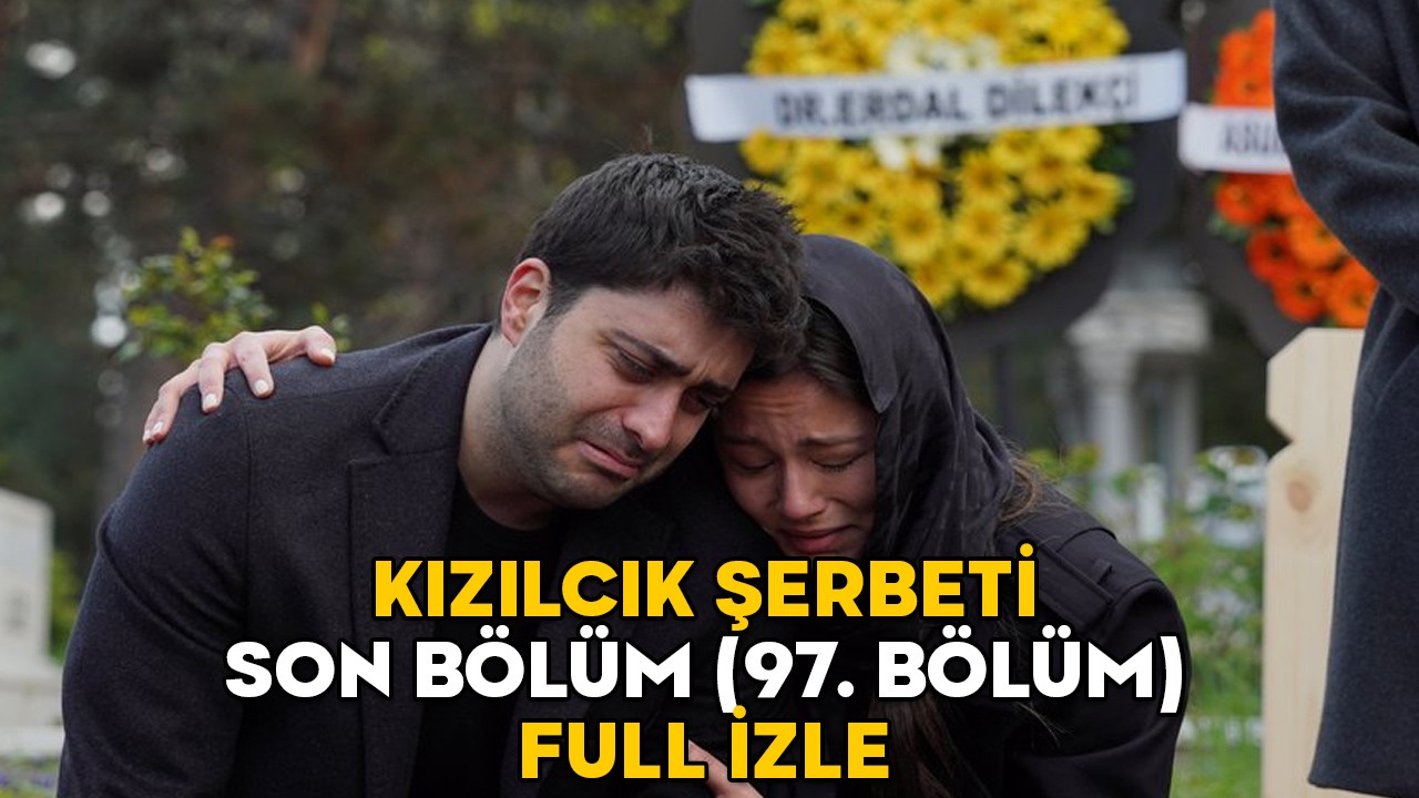 KIZILCIK ŞERBETİ SON BÖLÜM (97. BÖLÜM) FULL İZLE || 18 Nisan Kızılcık Şerbeti son bölüm Show TV izleme ekranı
