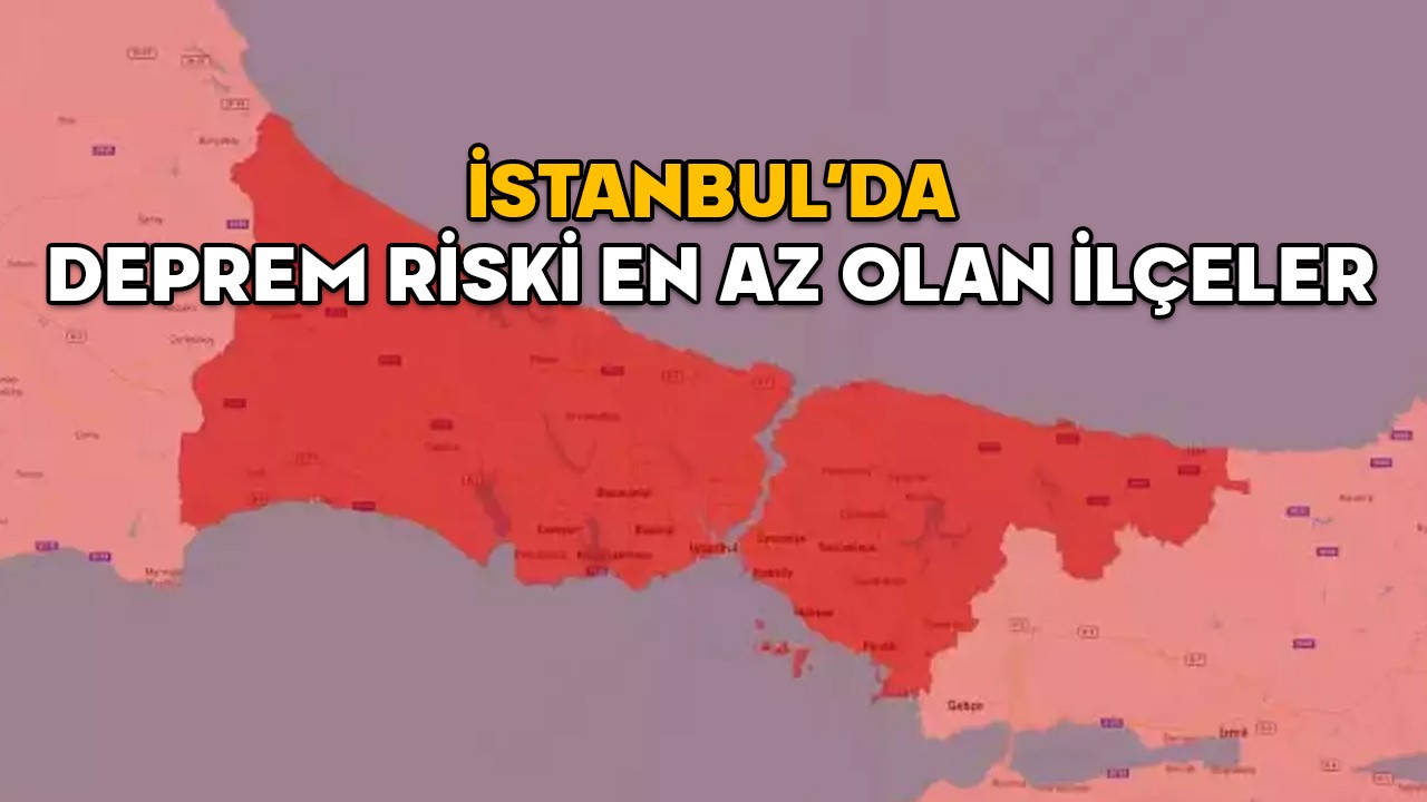 İSTANBUL’DA DEPREM RİSKİ EN AZ OLAN İLÇELER || İstanbul deprem haritasına göre yüksek riskli ve düşük riskli ilçeler