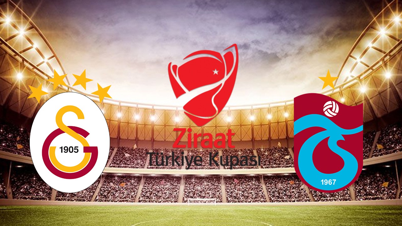 TÜRKİYE KUPASI FİNALİ NE ZAMAN 2025? Galatasaray Trabzonspor ZTK final maçı nerede oynanacak?
