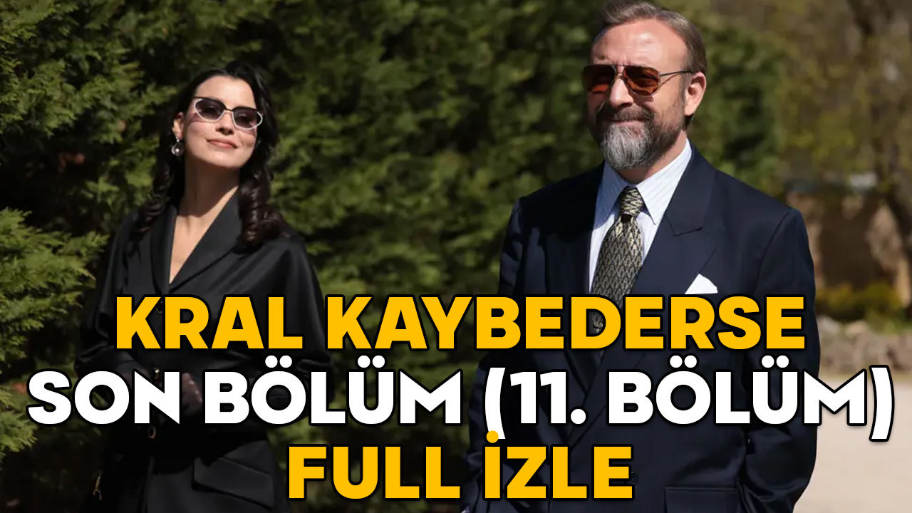 KRAL KAYBEDERSE SON BÖLÜM (11. BÖLÜM) FULL İZLE || 29 Nisan Star TV Kral Kaybederse son bölüm izleme ekranı