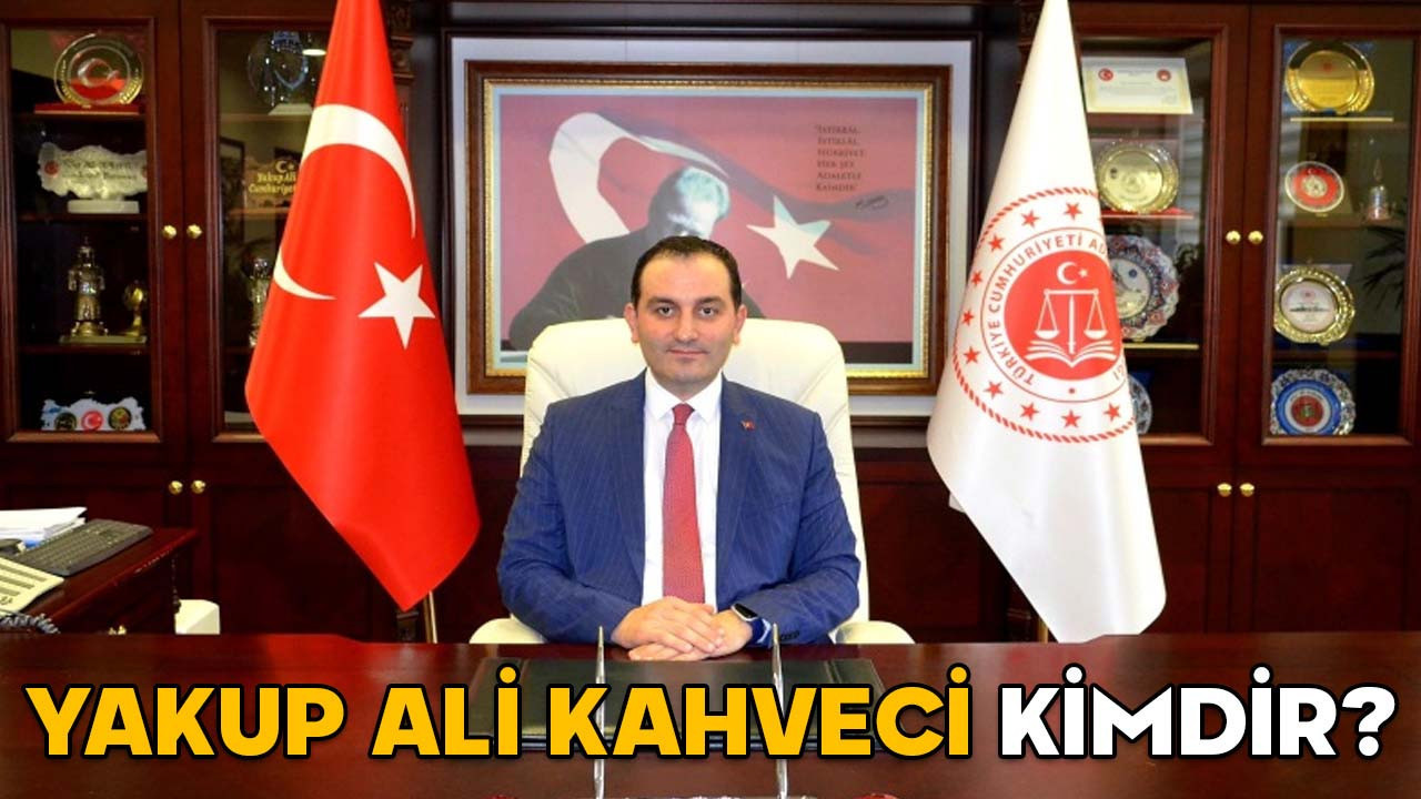 YAKUP ALİ KAHVECİ KİMDİR? Antalya Cumhuriyet Başsavcısı Yakup Ali Kahveci hangi görevlerde bulundu?