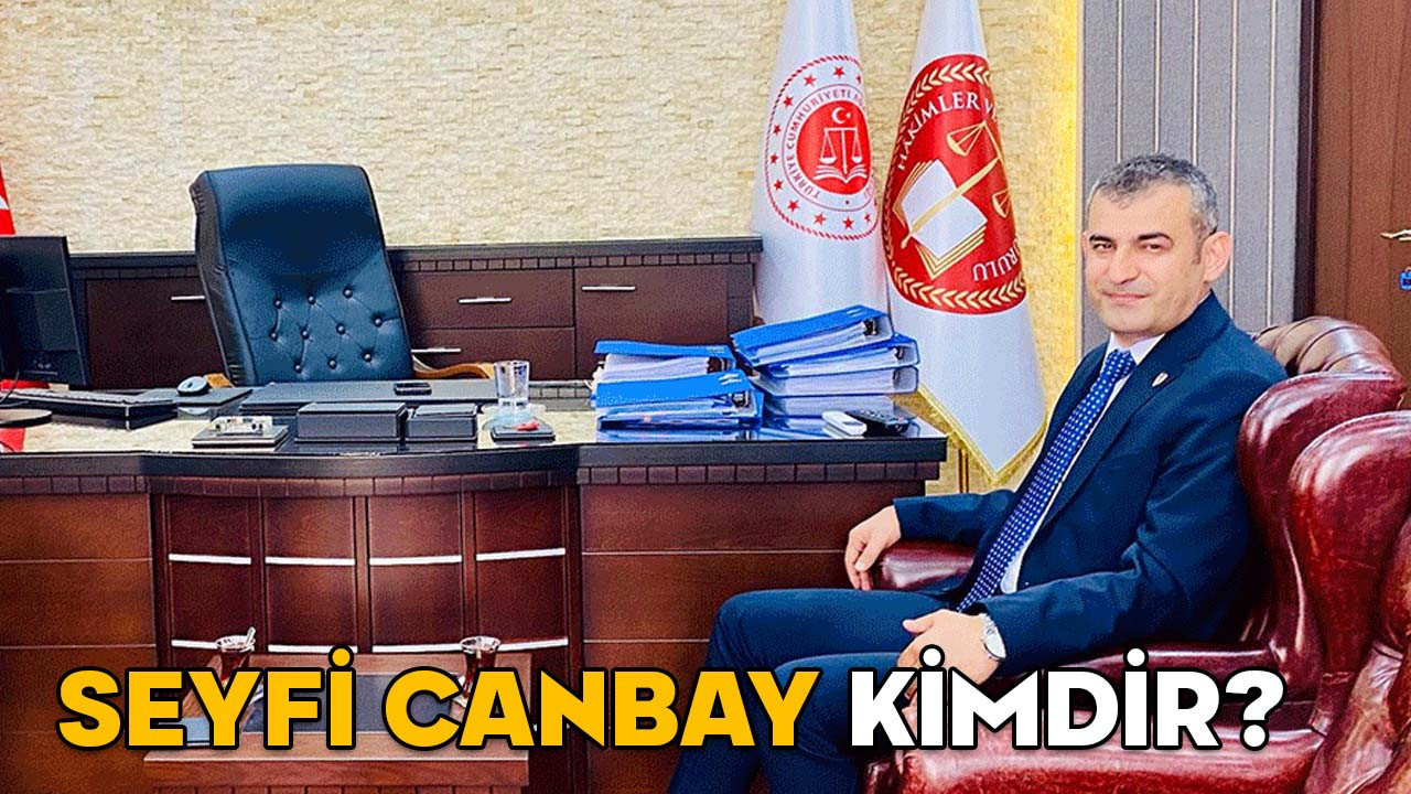 SEYFİ CANBAY KİMDİR? Foça Cumhuriyet Başsavcısı Seyfi Canbay hangi görevlerde bulundu?
