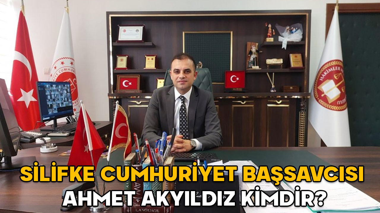 Ahmet Akyıldız kimdir? Silifke Cumhuriyet Başsavcısı Ahmet Akyıldız hangi görevlerde bulundu?