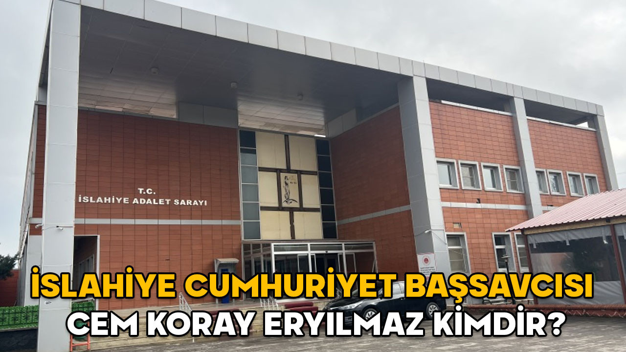 Cem Koray Eryılmaz kimdir? İslahiye Cumhuriyet Başsavcısı Cem Koray Eryılmaz hangi görevlerde bulundu?