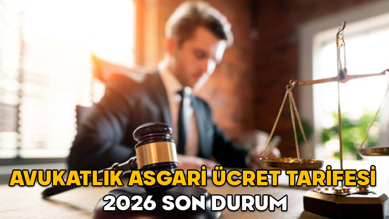 Avukatlık asgari ücret tarifesi 2026 son durum || 2025 Avukatlık asgari ücret tarifesi ne kadardı, yeni yılda ne kadar olacak?