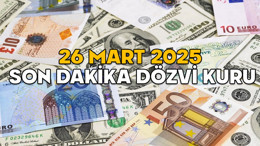 DOLAR VE EURO BUGÜN NE KADAR? 26 MART 2025 SON DAKİKA DÖVİZ KURU