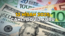 DOLAR, EURO VE STERLİN KURU BUGÜN NE KADAR? 12 Nisan 2025 canlı döviz kuru