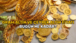 GRAM ALTIN VE ÇEYREK ALTIN FİYATI BUGÜN NE KADAR? 13 Nisan 2025 güncel altın fiyatları