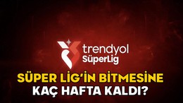 SÜPER LİG’İN BİTMESİNE KAÇ HAFTA KALDI? Fenerbahçe ve Galatasaray’ın kaç maçı kaldı kimlerle?
