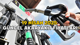 AKARYAKIT FİYATLARI DEĞİŞTİ Mİ, ZAM VEYA İNDİRİM VAR MI? 19 Nisan 2025 güncel benzin, motorin ve LPG fiyatları ne kadar?