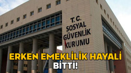 ERKEN EMEKLİLİK HAYALİ BİTTİ! SGK Bu Meslekleri Listeden Sildi