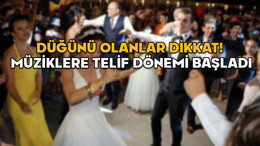 DÜĞÜNÜ OLANLAR DİKKAT! Müziklere telif dönemi başladı: Düğün salonu müzik telif ücreti ne kadar, kim ödeyecek?