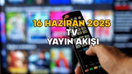 16 HAZİRAN PAZARTESİ TV YAYIN AKIŞI 2025 || TV’de bugün neler var? Now TV, TRT1, Star TV, ATV, Show TV, TV8, Kanal D