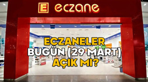 ECZANELER BUGÜN (29 MART) AÇIK MI? Eczanelerin bayram tatili ne zaman başlıyor ne zaman bitiyor?