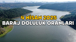4 NİSAN İSTANBUL BARAJ DOLULUK ORANLARI 2025: Son yağmurlarla barajlardaki su seviyesi ne kadar yükseldi?