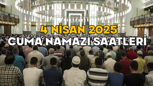 CUMA NAMAZI SAATLERİ 4 NİSAN 2025: Öğlen ezanı saat kaçta okunacak? İstanbul, Ankara, İzmir ve il il Cuma vakitleri