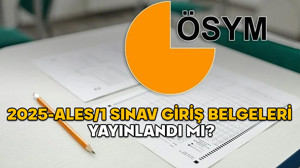 ALES SINAV GİRİŞ BELGESİ EKRANI 2025 || 2025-ALES/1 sınav giriş belgeleri yayınlandı mı, nereden ve nasıl alınır?