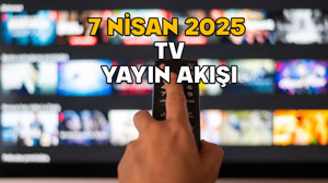 7 NİSAN PAZARTESİ TV YAYIN AKIŞI 2025: Show TV, ATV, Now TV, TV8, Kanal D, TRT1, Star TV’de bugün neler var?