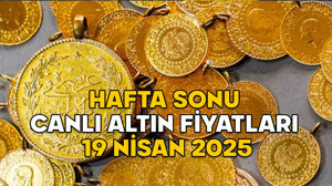 HAFTA SONU CANLI ALTIN FİYATLARI 19 NİSAN 2025: Gram altın, çeyrek altın, yarım altın fiyatı bugün ne kadar, kaç TL?