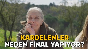 KARDELENLER NEDEN FİNAL YAPIYOR? Kardelenler son bölümde neler olacak? ATV Kardelenler final bölümü canlı izle