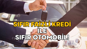 SIFIR FAİZLİ KREDİ İLE SIFIR OTOMOBİL! Dev markaları faizsiz kredi için düğmeye bastı. İşte marka marka sıfır araç kredileri