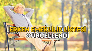 ERKEN EMEKLİLİK LİSTESİ GÜNCELLENDİ || 47, 48, 49, 50,51 yaşında emekli olmak mümkün mü?