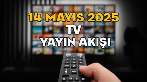 14 MAYIS ÇARŞAMBA TV YAYIN AKIŞI 2025 || TV’de bugün neler var? Star TV, TV8, Kanal D, Now TV, ATV, TRT1, Show TV