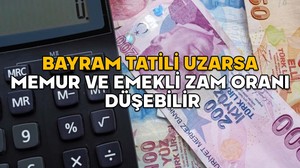 TEMMUZ ZAMMINDA TATİL HANDİKAPI || Bayram tatili uzarsa memur ve emekli zam oranı düşebilir