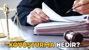 KOVUŞTURMA NEDİR? Kovuşturma ve soruşturma arasındaki farklar nelerdir?