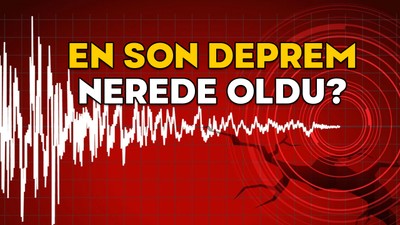 EN SON DEPREMLER LİSTESİ 22 NİSAN 2025 || Kandilli ve AFAD’a göre deprem nerede oldu kaç şiddetinde?