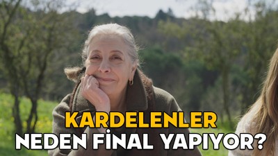 KARDELENLER NEDEN FİNAL YAPIYOR? Kardelenler son bölümde neler olacak? ATV Kardelenler final bölümü canlı izle