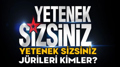 YETENEK SİZSİNİZ JÜRİLERİ KİMLER? Yetenek Sizsiniz yeni sezon hangi kanalda ve ne zaman başlıyor?