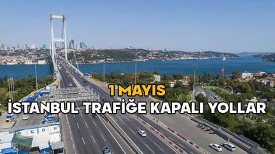 1 MAYIS İSTANBUL TRAFİĞE KAPALI YOLLAR || Fatih, Beyoğlu, Kadıköy, Şişli, Beşiktaş, Kartal, D100 kapalı yollar ve alternatifleri