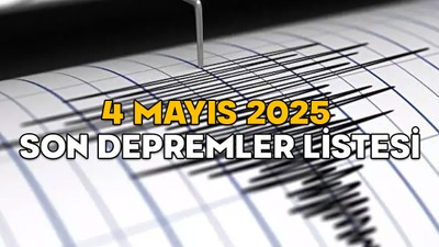 SON DAKİKA DEPREM BİLGİSİ 4 MAYIS 2025 || Kandilli ve AFAD’a göre en son deprem nerede oldu?