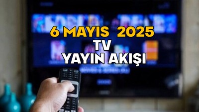 6 MAYIS SALI TV YAYIN AKIŞI 2025 || TV’de bugün neler var? Star TV, TV8, Kanal D, ATV, Show TV, TRT1, Now TV