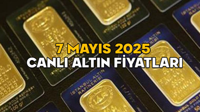 ALTIN FİYATLARINDA ŞOK DÖNÜŞ! Gram altın bugün ne kadar oldu? (7 Mayıs 2025 canlı altın fiyatları)