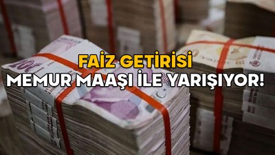 FAİZ GETİRİSİ MEMUR MAAŞI İLE YARIŞIYOR! 1 milyon lira bankada ne kazandırır?