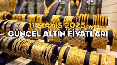 ALTIN FİYATLARINDA SON DURUM! 11 Mayıs 2025 gram altın, çeyrek altın, yarım altın ve tam altın fiyatları ne kadar oldu?