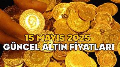 ALTIN FİYATLARI TEPE TAKLA! Gram altın bugün ne kadar oldu? Çeyrek altın fiyatı kaç TL? 15 Mayıs 2025 güncel altın fiyatları