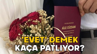 ‘EVET’ DEMEK KAÇA PATLIYOR? İstanbul’un nikah tarifesi açıklandı