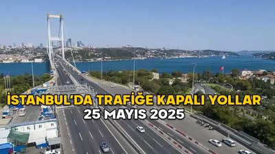 İSTANBUL’DA TRAFİĞE KAPALI YOLLAR 25 MAYIS 2025 || Galatasaray şampiyonluk kutlaması nedeniyle hangi yollar kapanacak, saat kaçta?