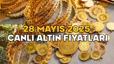 28 MAYIS CANLI ALTIN FİYATLARI 2025 || Gram altın ve çeyrek altın fiyatları bugün ne kadar, kaç TL?