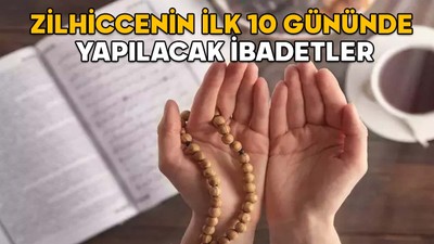 ZİLHİCCENİN İLK 10 GÜNÜNDE YAPILACAK İBADETLER || Zilhiccenin ilk 10 günü fazileti