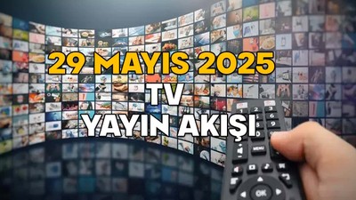 29 MAYIS PERŞEMBE TV YAYIN AKIŞI 2025 || TV’de bugün neler var? Show TV, ATV, Kanal D, TRT1, Star TV, TV8, Now TV