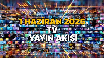 1 HAZİRAN PAZAR TV YAYIN AKIŞI 2025 || TV’de bugün neler var? Kanal D, ATV, Now TV, TV8, Show TV, TRT1, Star TV