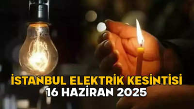 İSTANBUL ELEKTRİK KESİNTİSİ 16 HAZİRAN 2025 || Bahçelievler, Zeytinburnu, Bağcılar, Sultangazi’de elektrikler ne zaman gelecek?