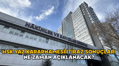 HSK YAZ KARARNAMESİ İTİRAZ SONUÇLARI NE ZAMAN AÇIKLANACAK 2025? Yaz Kararnamesi itiraz süresi doldu!