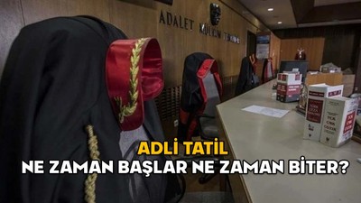 ADLİ TATİL BAŞLADI MI 2025? Adli tatil ne zaman başlar ne zaman biter? Adli tatilde hangi davalara bakılır?