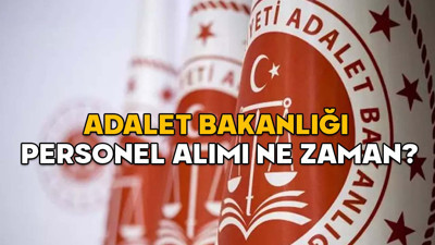 Adalet Bakanlığı personel alımı ne zaman? 2025 yılı zabıt katibi, mübaşir, infaz koruma memuru alımı son dakika